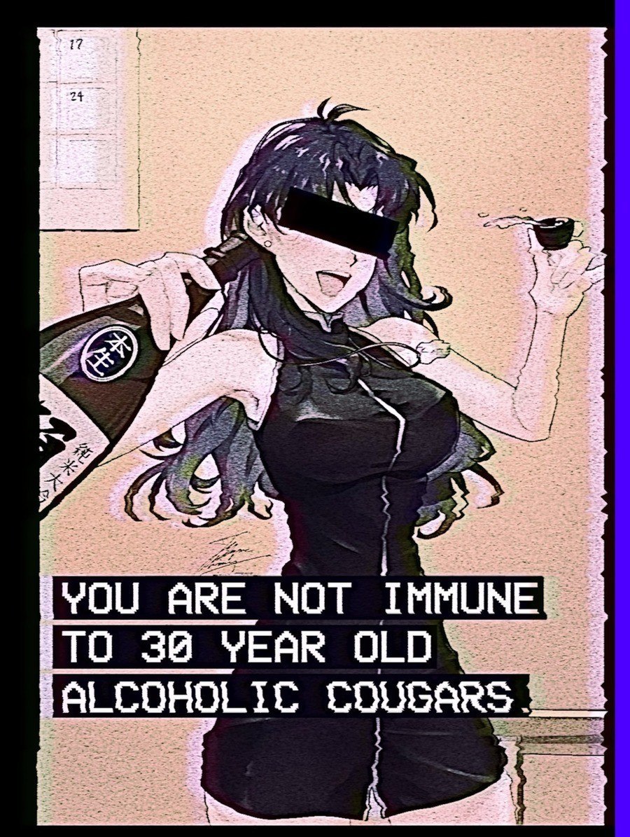 YOU ARE NOT IMMUNE TO YEAR OLD ALCOHOLIC