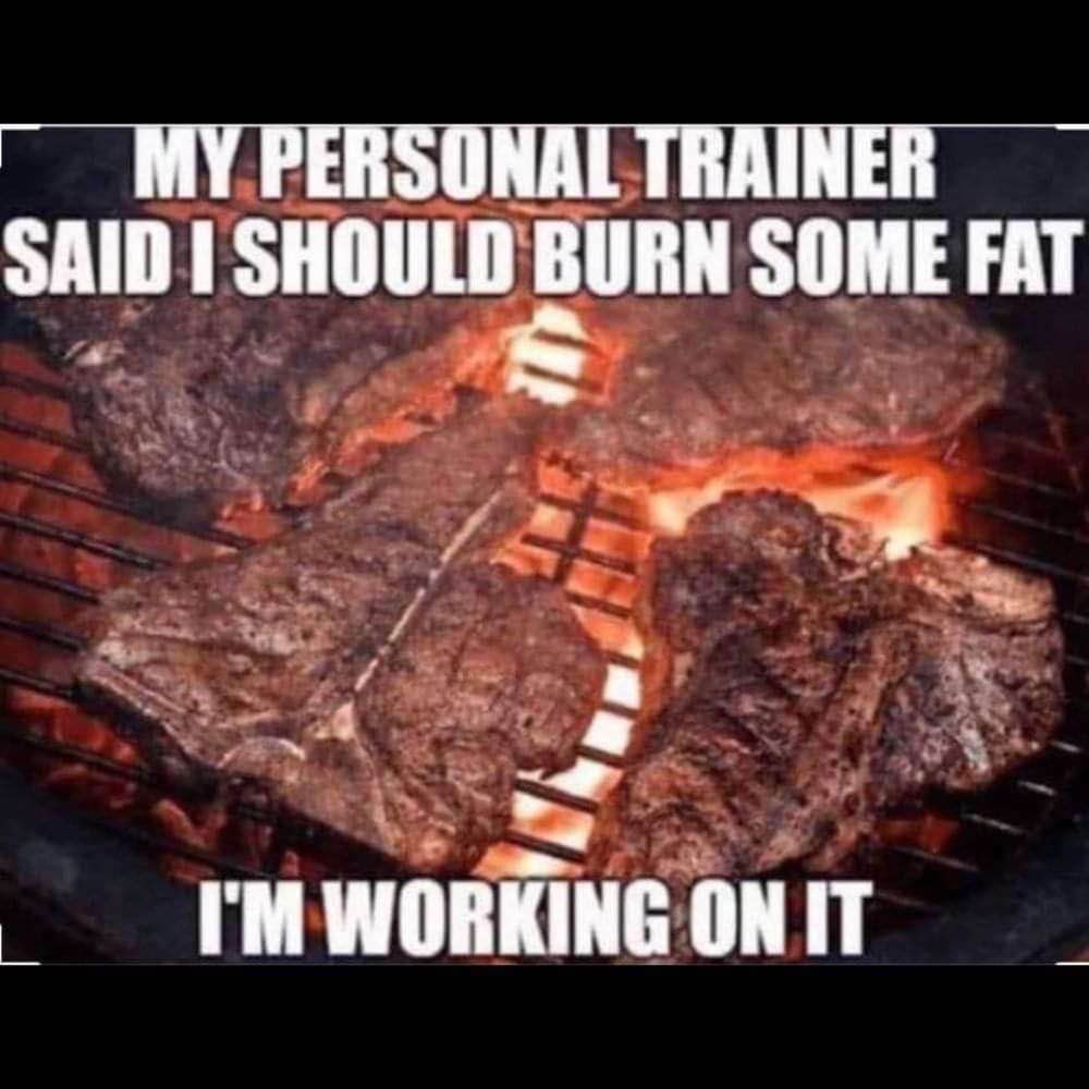 SAID SHOULD BURN SOME FAT