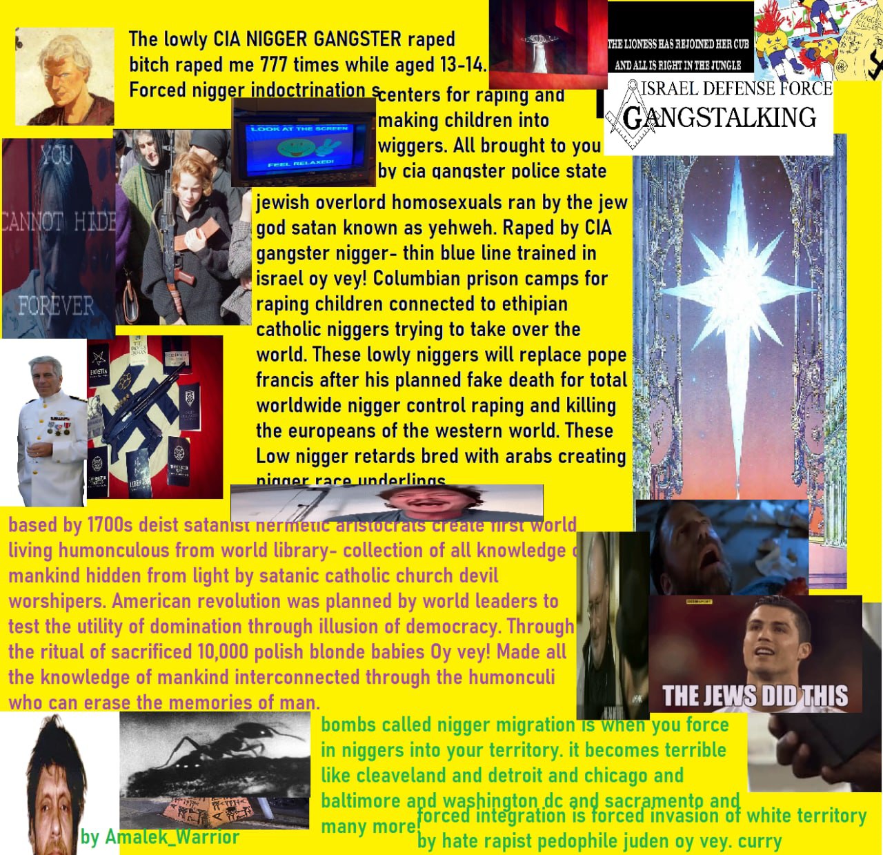 The lowly CIA NIGGER GANGSTER raped LIONESS HAS REJOINED HER CUB bitch raped me 777 times while aged 13-14. AND ALLIS RIGHT IN ТЕЗ JUNGLE a Forced nigger indo On enters for raping and RAEL DEFENSE FOR