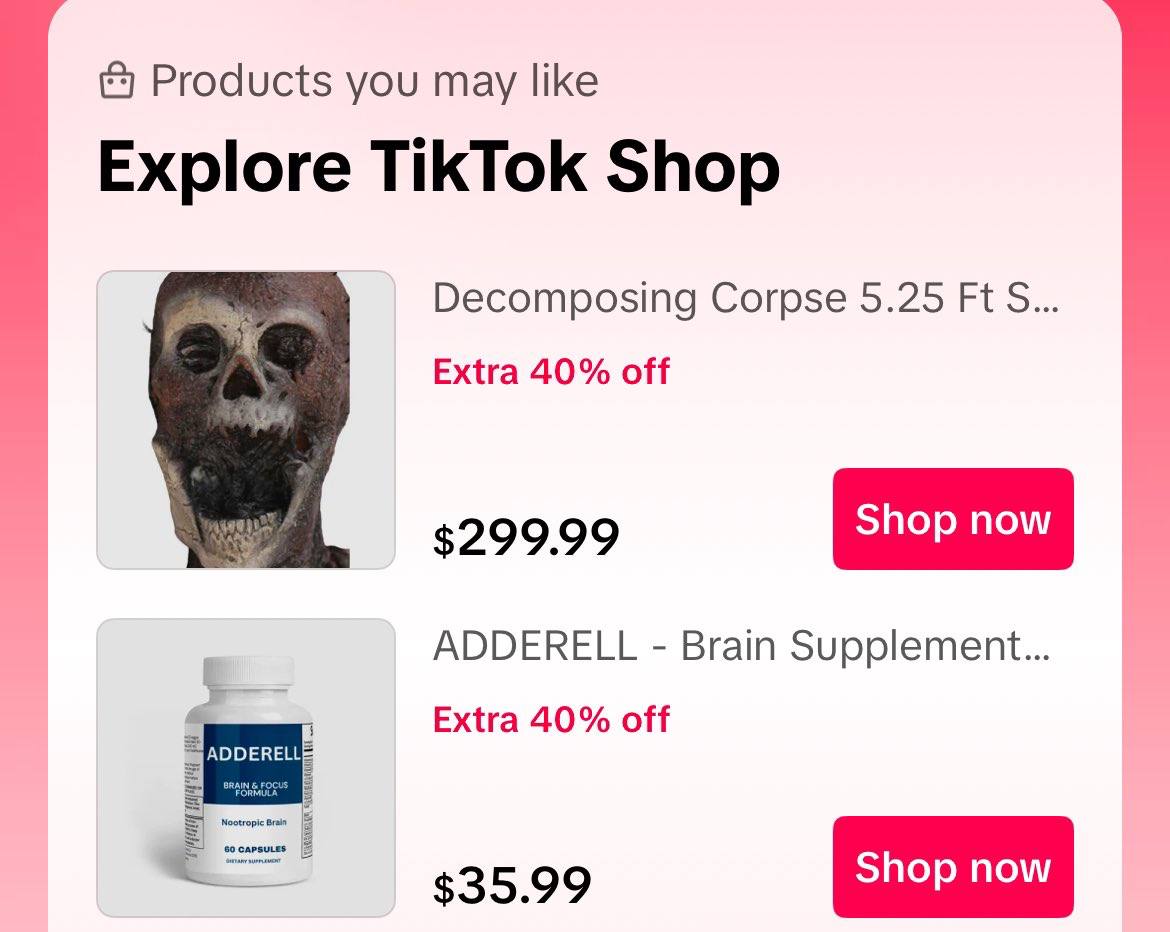 Products you may like Explore TikTok Shop Decomposing Corpse 5.25 Extra 40% off ADDERELL Brain Supplement... Extra 40% off $35.99 Shop now