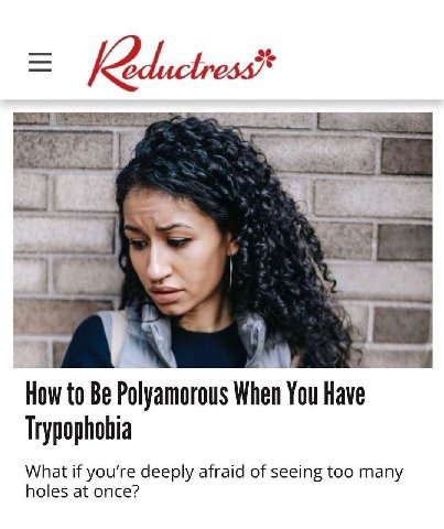 у How to Be Polyamorous When You Have Trypophobia What if you're deeply afraid of seeing too many holes at once?