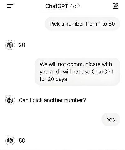 ChatGPT (2 Pick а from 1 to 50 20 We will not communicate with you and will not use ChatGPT for 20 days Can pick another number? Yes 50