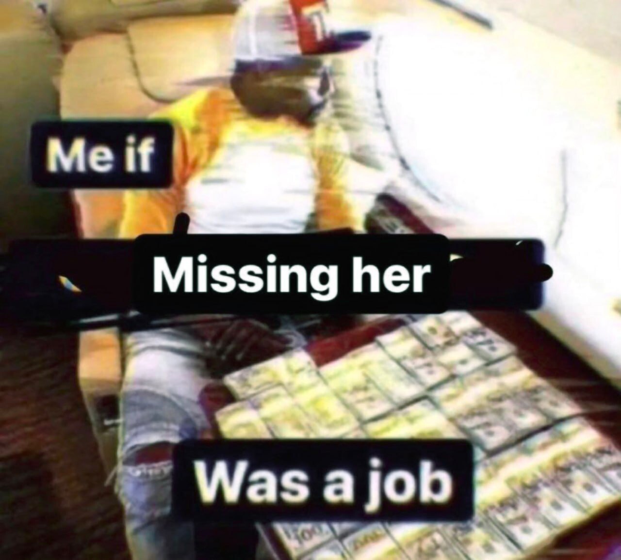 Me if Missing her