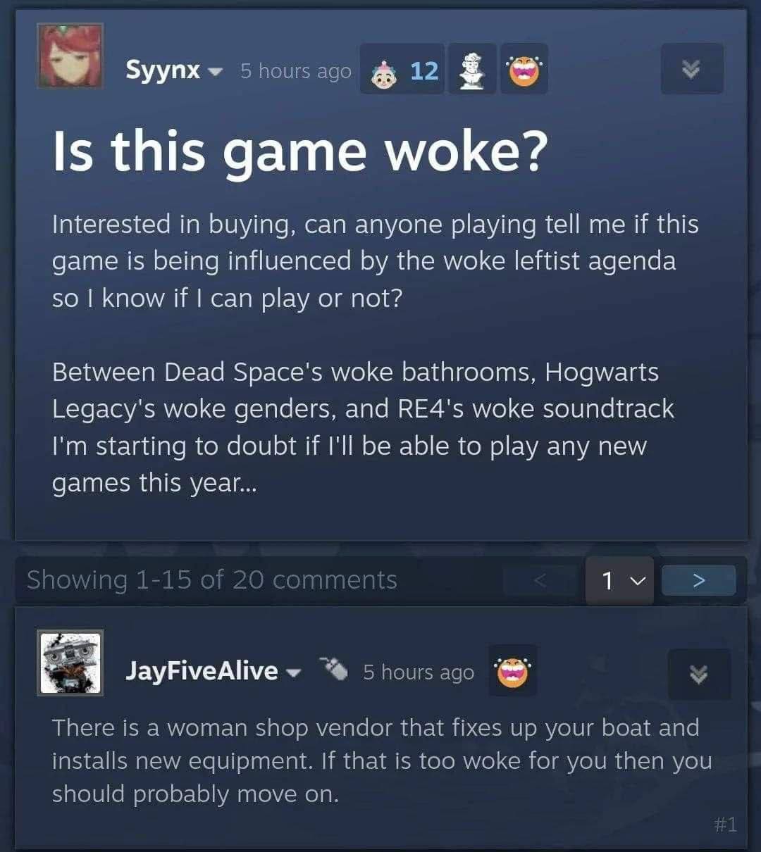 Зуупх 12 Is this дате woke? Interested in buying, can anyone playing tell me if this game is being influenced the woke leftist agenda so know if can play or not? Between Dead Space's woke bathrooms, H