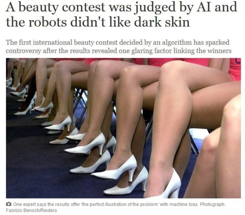 A beauty contest was judged and the robots didn't like dark skin The first international beauty contest decided an algorithm has sparked controversy after the results revealed one glaring factor linki