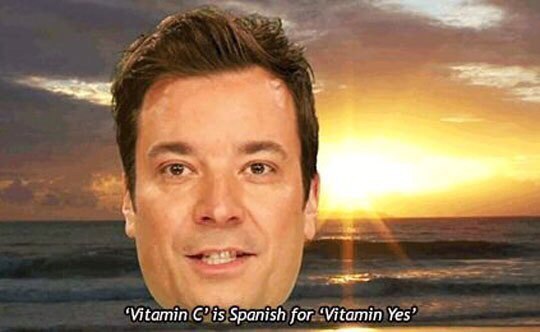 ‘Vitamin is Spanish for ‘Vitamin Yes’