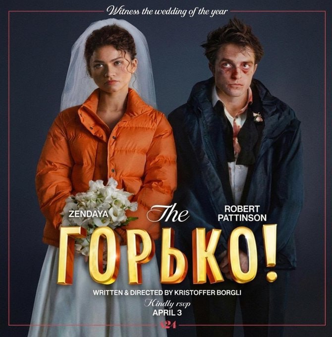 the wedding of the year a ВОВЕВТ The PATTINSON ГОРЬКО! WRITTEN DIRECTED KRISTOFFER BORGLI Kindly АРА! 3