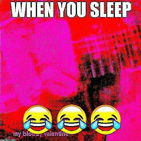 WHEN YOU SLEEP
