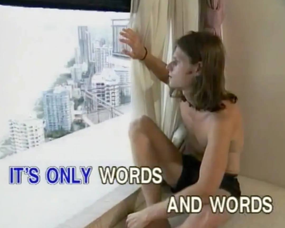 IT’S ONLY WORDS