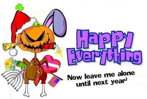 3 Now leave me alone until next year!