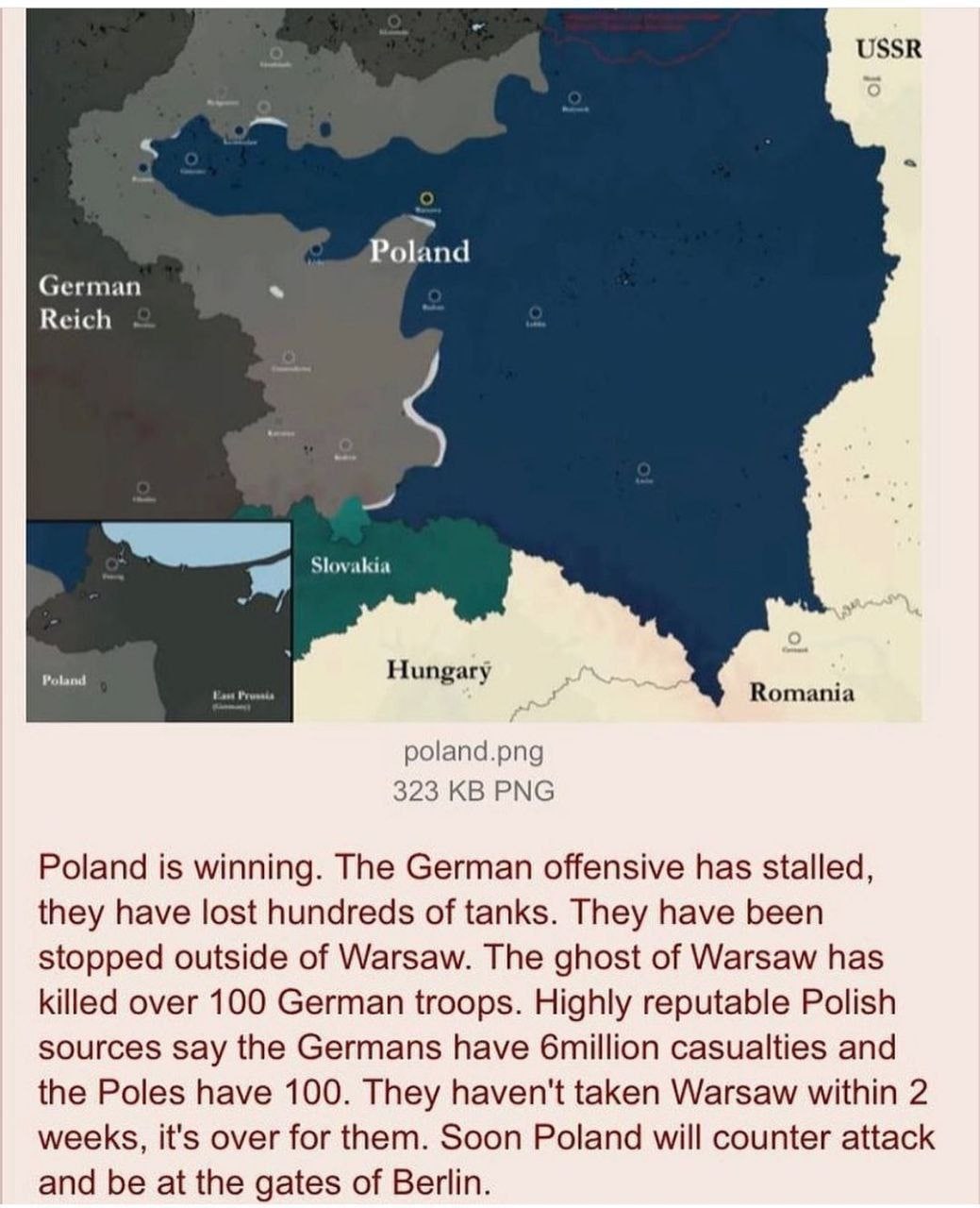 5 USSR Poland German Reich Slovakia Romania poland.png 323 PNG Poland is winning. The German offensive has stalled, they have lost hundreds of tanks. They have been stopped outside of Warsaw. The ghos