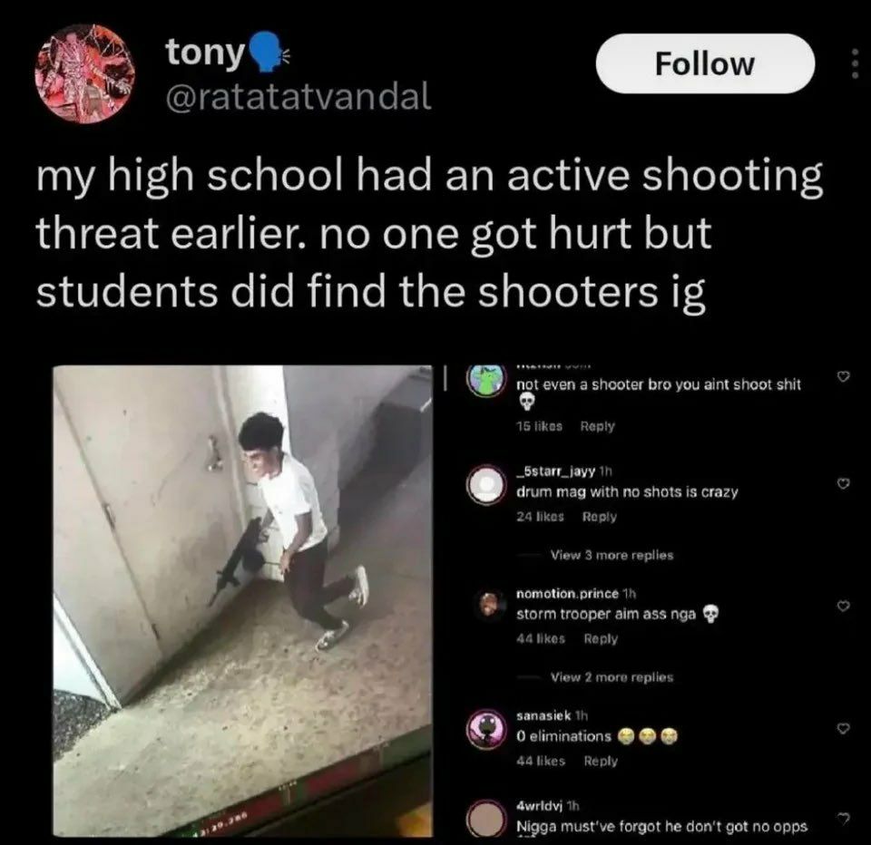 tony®: a @ratatatvandal my high school had an active shooting threat earlier. no one got hurt but students did find the shooters 15 likes Reply drum mag with no shots is crazy View 3 more replies stor