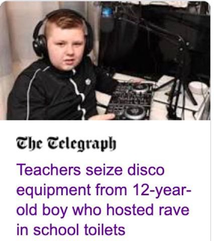 у if A The Telegraph Teachers seize disco equipment from 12-year- old boy who hosted rave in school toilets