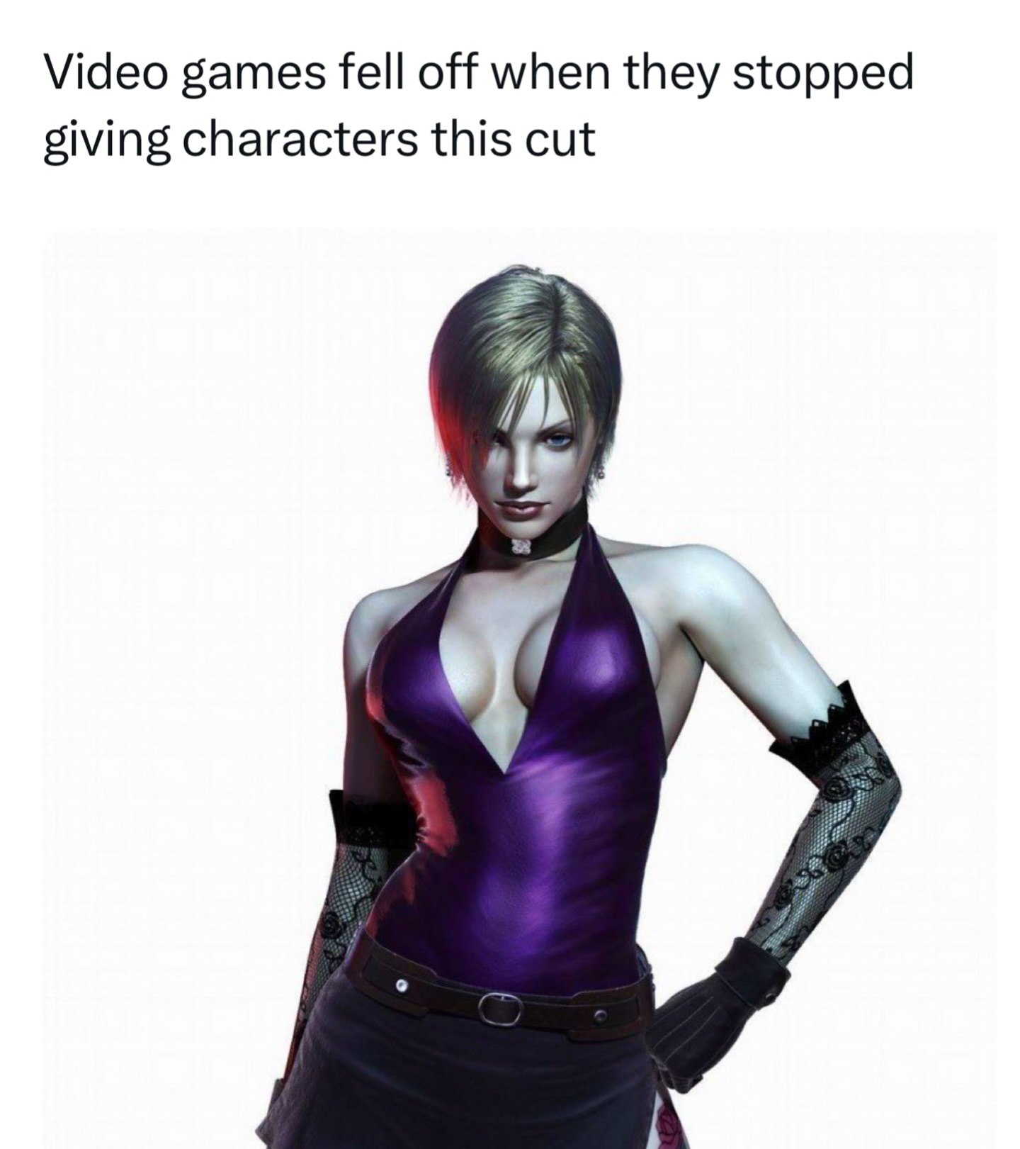 Video games fell off when they stopped giving characters this cut А