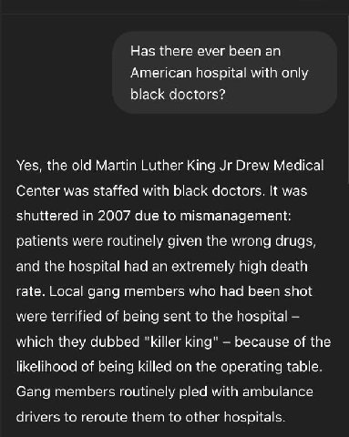 Has there ever been an American hospital with only black doctors? Yes, the old Martin Luther King Drew Medical Center was staffed with black doctors. It was shuttered in 2007 due to mismanagement: pat