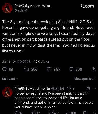 {FER сот The 8 years spent developing Silent НИЛ, 2 3 at Konami, gave up on getting a girlfriend. Never even went ona single date a lady. sacrificed my days off slept on cardboards spread out on the f