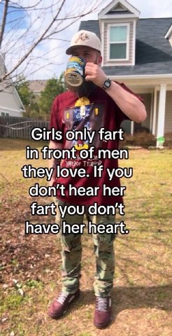 Girls only fart in front of теп they love. If yous?" don’t hear -haveherheart-