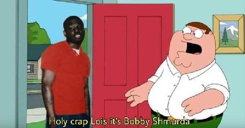 Holy crap its Bobby