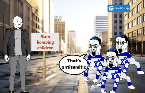 Israel Parody i Stop и, bombing children That’ antisemitic 73