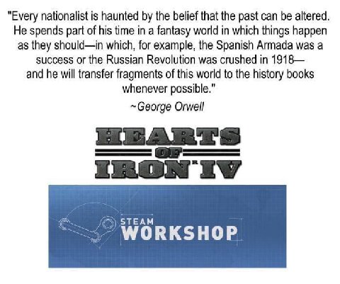 "Every nationalist is haunted the belief that the past can be altered He spends part of his time in a fantasy world in which things happen as they should—in which, for example, the Spanish Armada was 