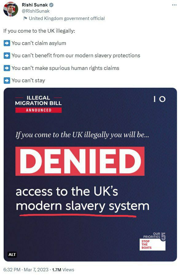 Rishi Sunak @RishiSunak United Kingdom government official If you come to the illegally: 3 You can’t claim asylum You can’t benefit from our modern slavery protections You can’t make spurious human ri