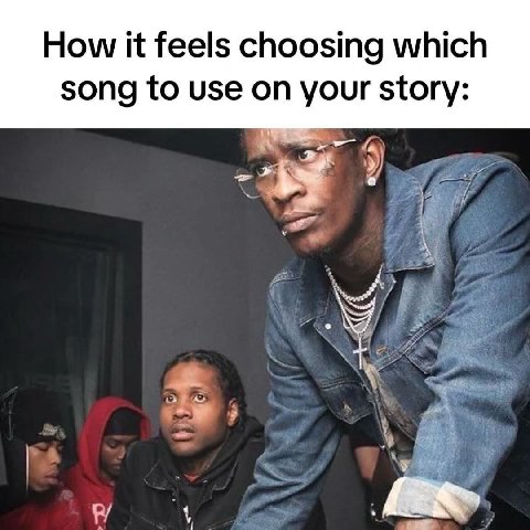 How it feels choosing which song to use on your story: