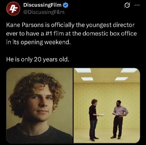 DiscussingFilm @DiscussingFilm Kane Parsons is officially the youngest director ever to have a #1 film at the domestic box office in its opening weekend. He is only 20 years old. 3 4