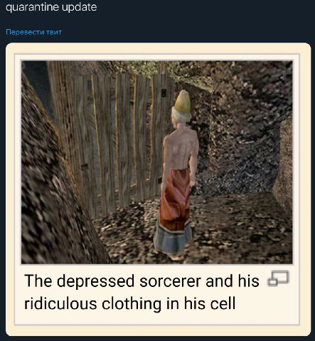 quarantine update The sorcerer and his ridiculous clothing in his cell
