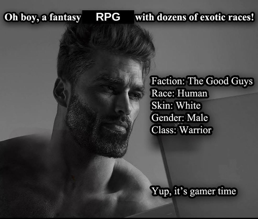 а fantasy RPG dozens of exotic races! Faction: The Good Guys Касс: Skin: White Gender: Male Class: Warrior Yup, it’s gamer time