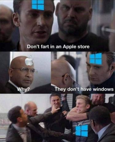 Don't fart in an Apple store Why? They don't have windows
