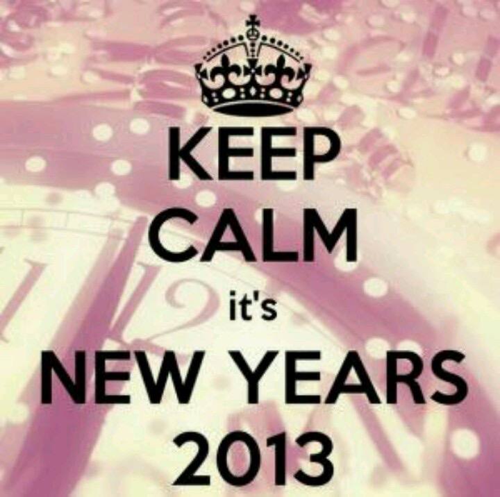 КЕЕР CALM it's NEW YEARS 2013