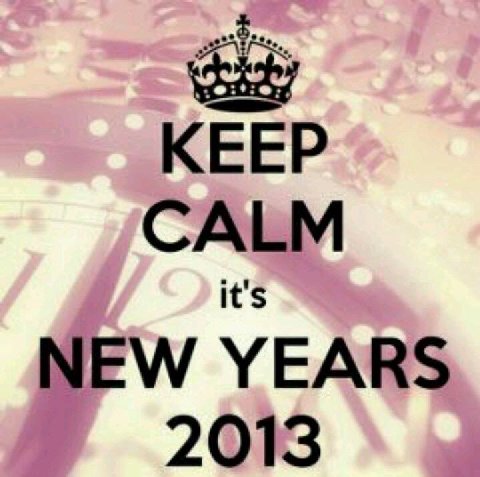КЕЕР CALM it's NEW YEARS 2013