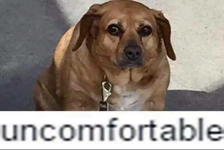 uncomfortable