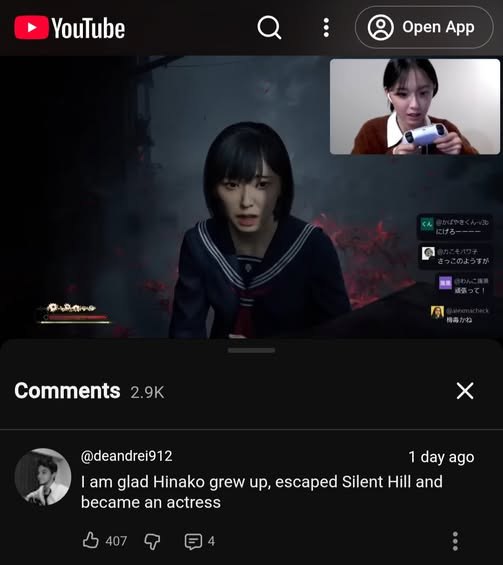 YouTube Ореп Арр 220: Comments @deandrei912 1 day ago glad Hinako grew up, escaped Silent Hill and became an actress 447