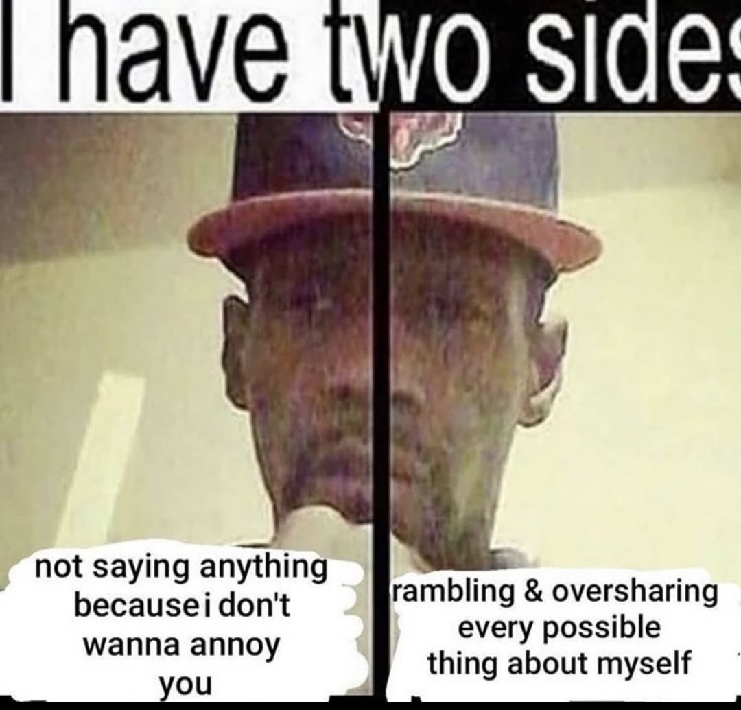 пауе not saying anything becausei don't rambling oversharing every possible wanna annoy thing about myself you