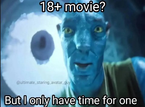 18+ movie? But only have time for one