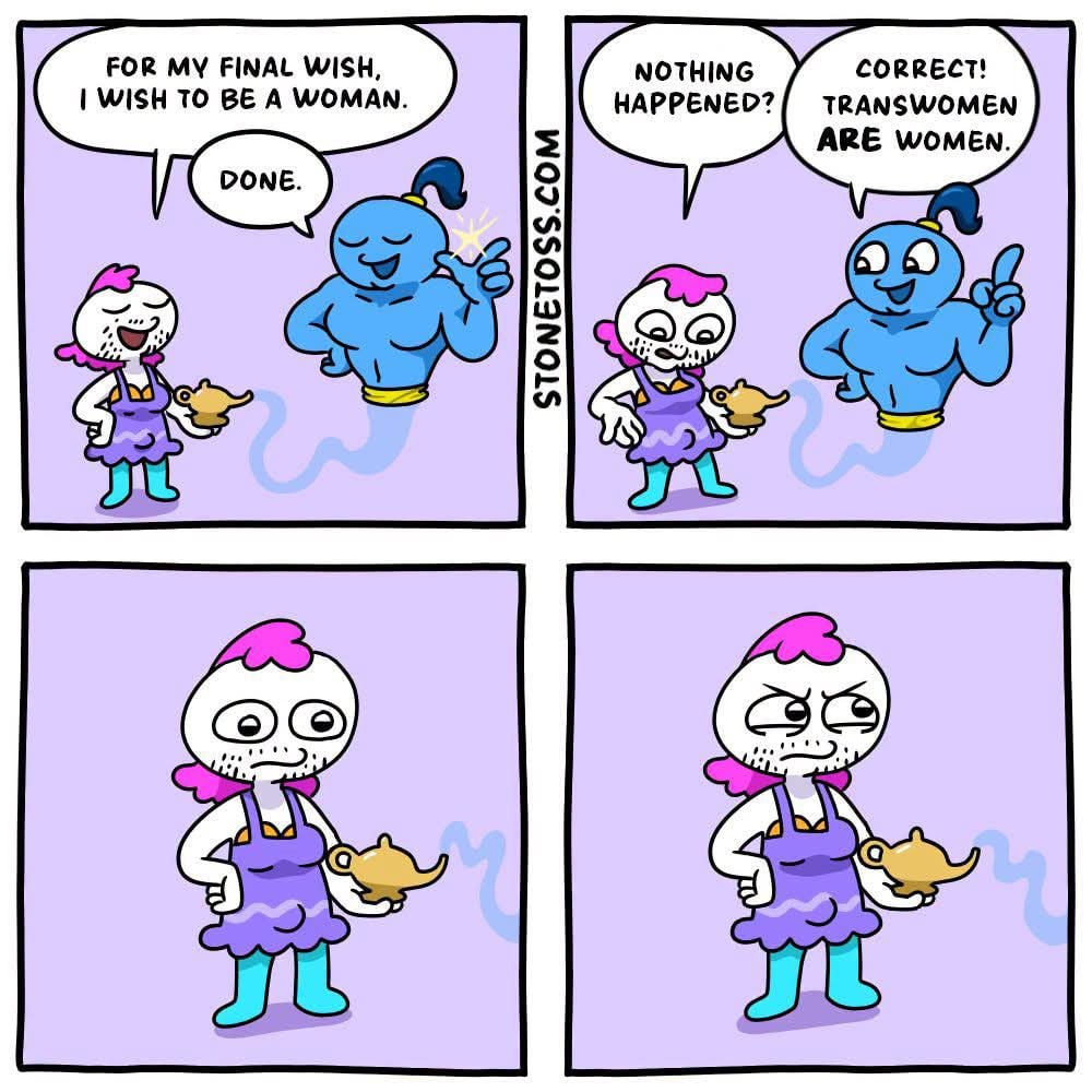 FOR FINAL WISH, WISH TO BE A WOMAN. TRANSWOMEN ARE Women.
