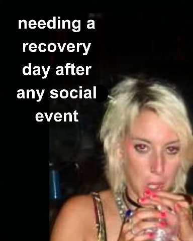 needing а recovery day after any social event
