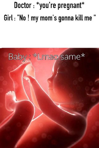 Doctor “you pregnant* Girl: my gonna kill me Same*