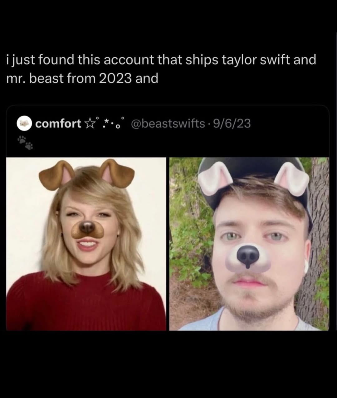 ijust found this account that ships taylor swift and beast from 2023 and comfort
