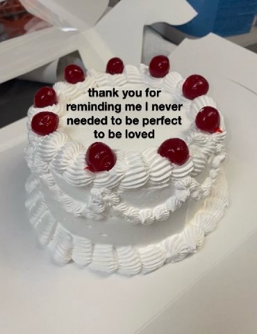 a thank you for reminding me never needed to be perfect to be loved