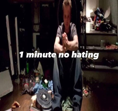 1 minute по hating