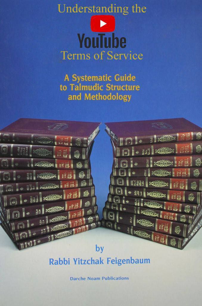 Understanding the Terms of Service A Systematic Guide to Talmudic Structure and Methodology if и и 191 и zal alll и if my lale it Rabbi Yitzchak Feigenbaum Darche Noam Publications