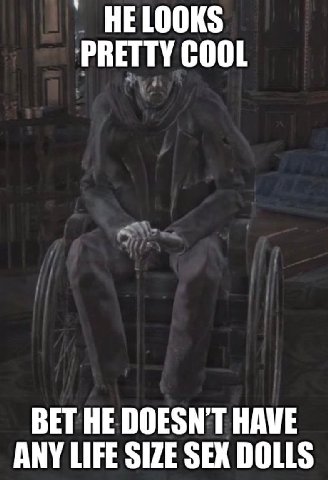 HE LOOKS PRETTY COOL BET HE DOESNT HAVE ANY LIFE SIZE SEX DOLLS