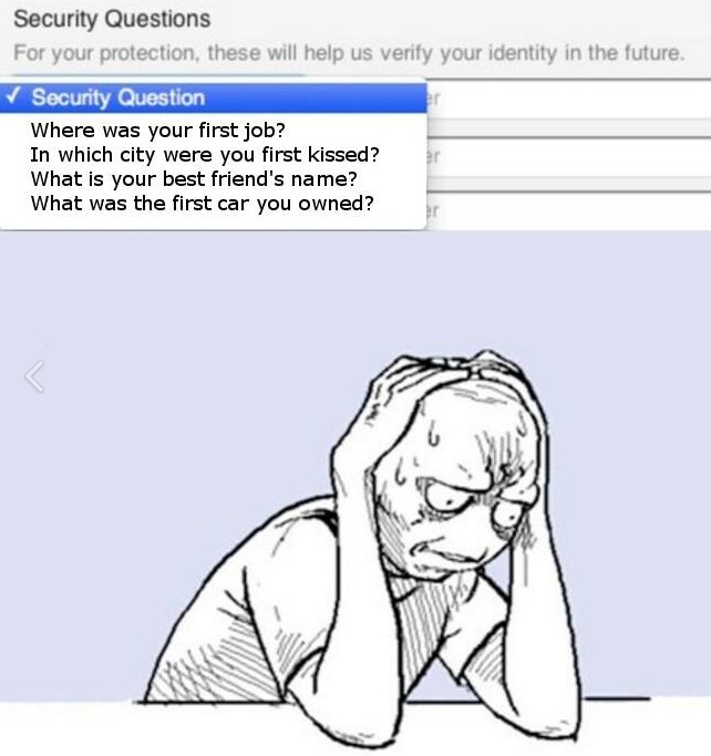 Security Questions For your protection, these will help verify your identity in the future У Security Question Where was your first job? In which city were you first kissed? What is your best name? Wh