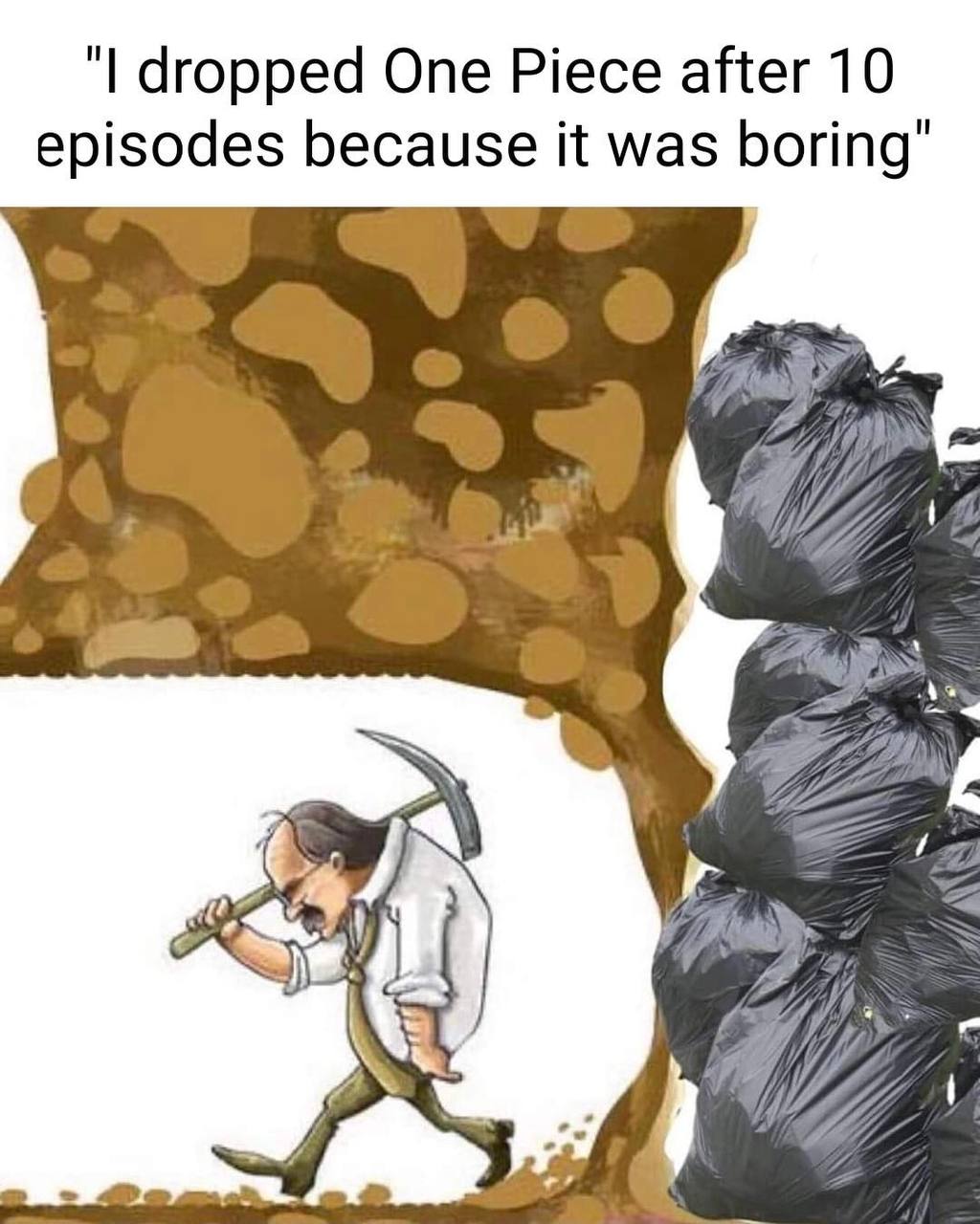 dropped One Piece after 10 episodes because it was