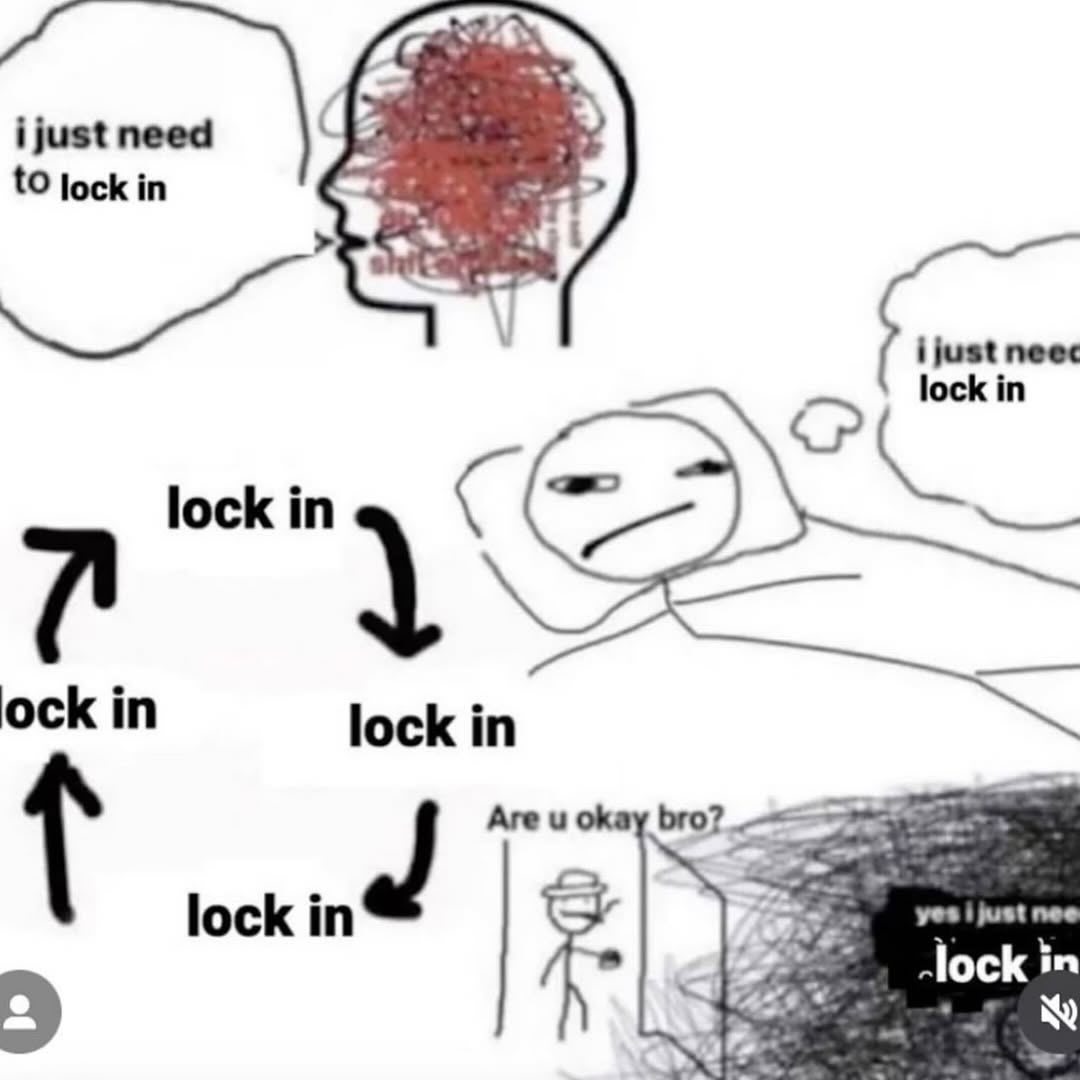 lock in ock in lock in Areu bro? pust lock lock in
