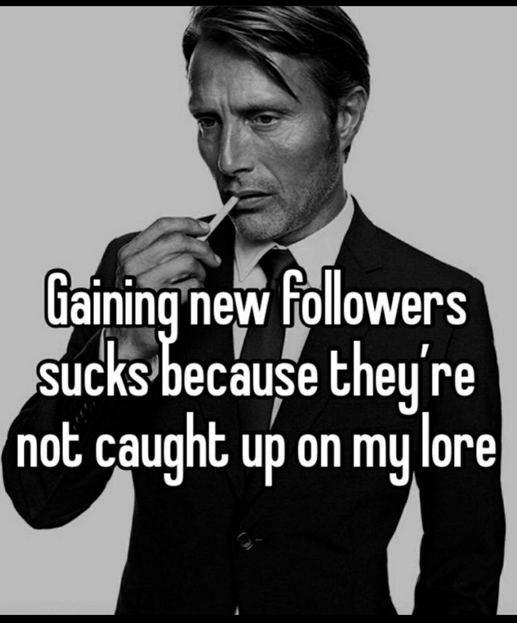 Пати new Followers sucks ecause they're not caught up on my lore