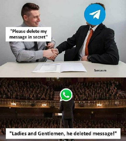 "Please delete my message secret" "Ladies and Gentlemen, he deleted message!"