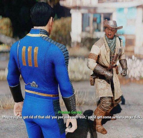 И 4 got rid of that old 'уее yee ult-suit,’ you'd get some settlers on dick.